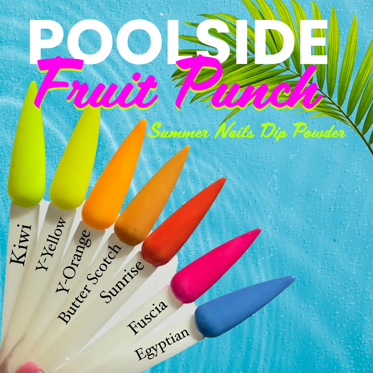Poolside Fruit Punch – Bright Summer Dip Powder Collection (Set of 7 Colours)
