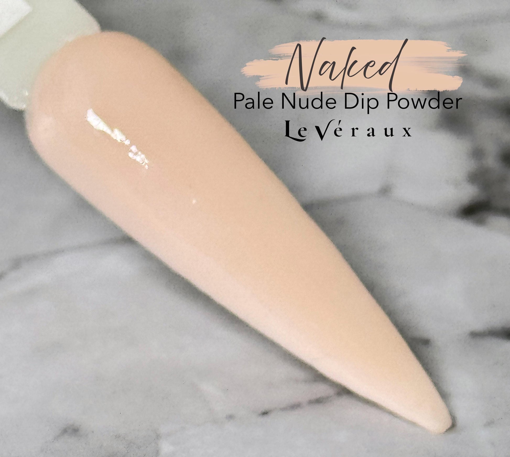 Naked Nude Dip Powder • Pale Nude Nail Colour • Natural Nude Dip Powder for DIY Nails